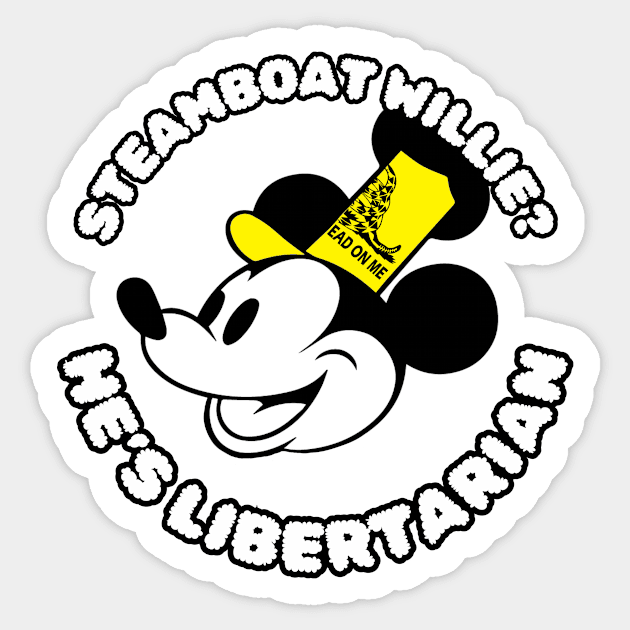 Steamboat Willie is a Libertarian Sticker by Based Willie